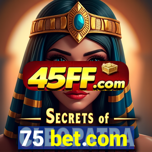 75 bet.com